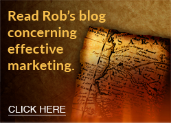 Read Rob's blog concerning effective marketing.